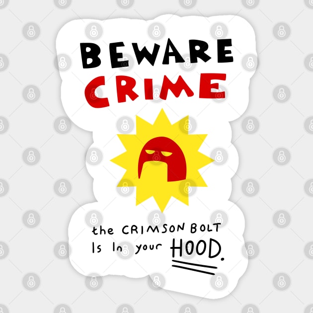 Crimson Bolt - Beware Crime Sticker by Meta Cortex